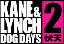 Kane &amp; Lynch 2: Dog Days adelanta su lanzamiento