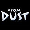 Revelada la fecha de lanzamiento de From Dust en PlayStation Network