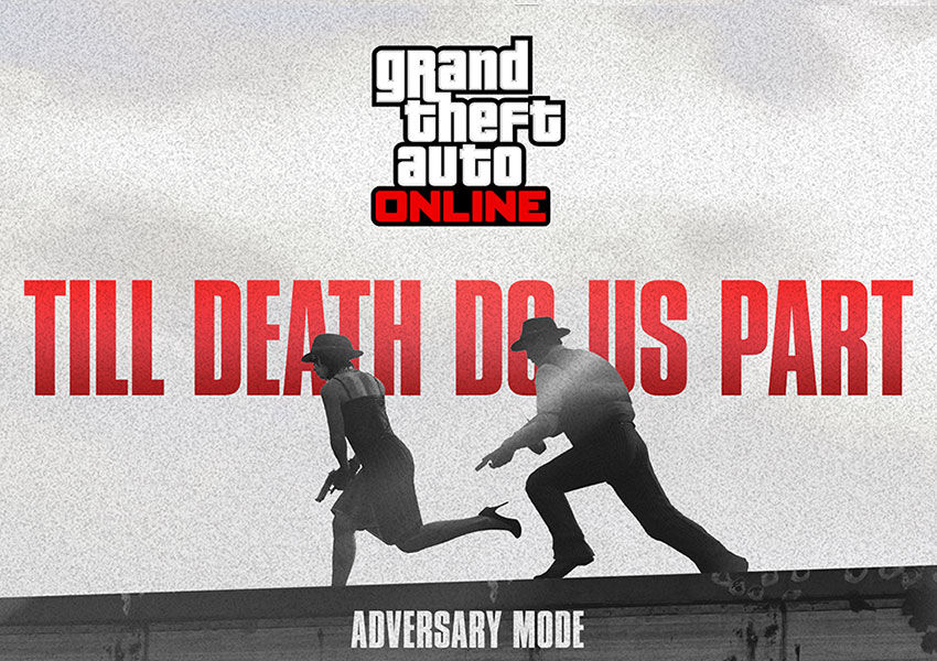 Conoce los detalles de La muerte nos separa, el nuevo Modo Adversario en GTA Online